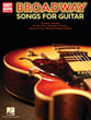 Broadway Songs for Guitar Guitar and Fretted sheet music cover